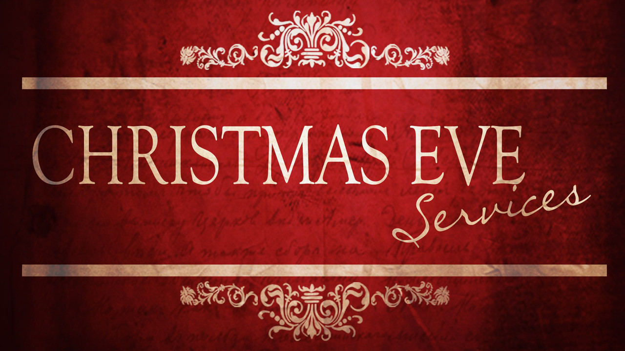 Christmas Eve Services