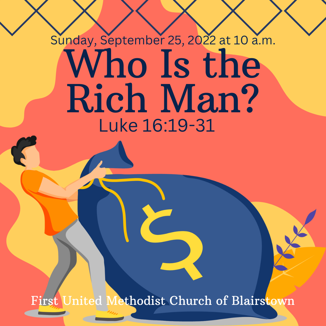 “who Is The Rich Man” First United Methodist Church Of Blairstown 1084